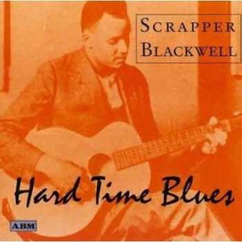 Scrapper Blackwell: Hard Time Blues