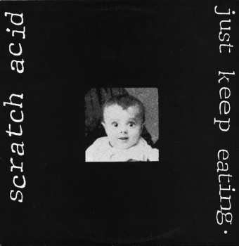 Album Scratch Acid: Just Keep Eating