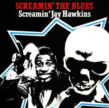 CD Screamin' Jay Hawkins: Screamin' The Blues 601803