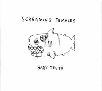 Album Screaming Females: Baby Teeth