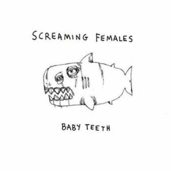 LP Screaming Females: Baby Teeth CLR | LTD 577345