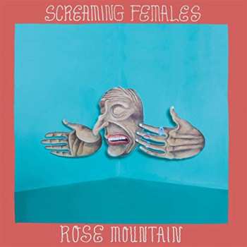 LP Screaming Females: Rose Mountain 624059