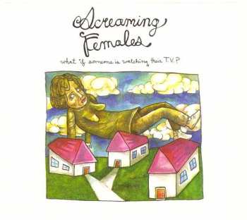 Album Screaming Females: What If Someone Is Watching Their T.V.?