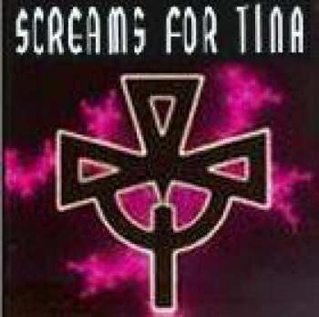 Album Screams For Tina: Screams For Tina