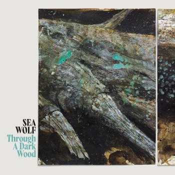 LP Sea Wolf: Through A Dark Wood CLR 639762