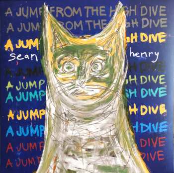 Sean Henry: A Jump From The High Dive