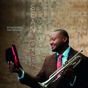 CD Sean Jones Quartet: Im.Pro.Vise Never Before Seen 425091