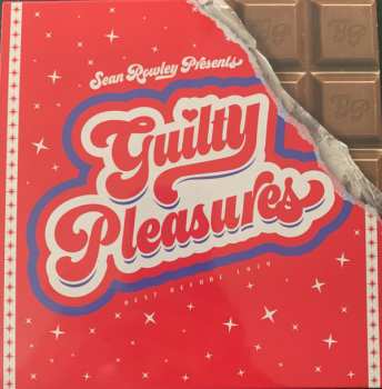 Album Sean Rowley: Guilty Pleasures (Best Before 1979)