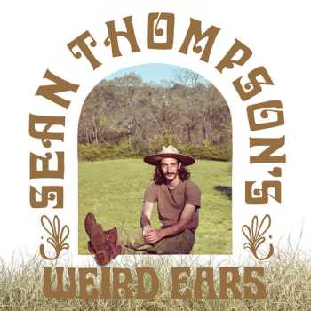 Album Sean Thompson's Weird Ears: Sean Thompson's Weird Ears