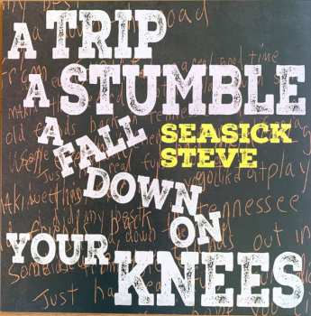 Album Seasick Steve: A Trip A Stumble A Fall Down On Your Knees