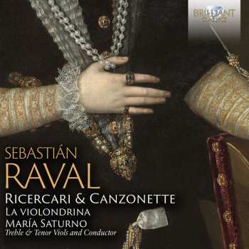 CD Sebastian Raval: Ricercari & Canzonette 640188