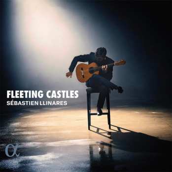 Sébastien Llinarès: Fleeting Castles