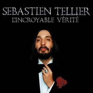 Album Sébastien Tellier: L'Incroyable Vérité