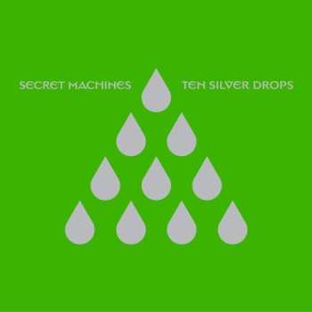 Secret Machines: Ten Silver Drops