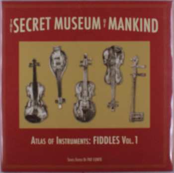 Album Secret Museum Of Mankind - Atlas Of Instruments: Secret Museum Of Mankind