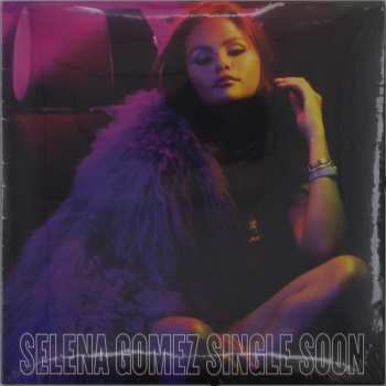 SP Selena Gomez: Single Soon CLR | LTD 641287