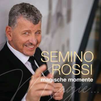  Semino Rossi: Magische Momente 622534