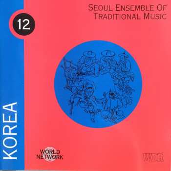 Album The Seoul Ensemble Of Traditional Music: Korea