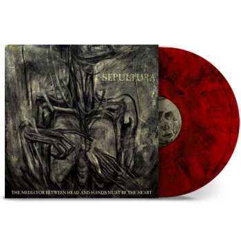 Album Sepultura: The Mediator Between Head And Hands Must Be The Heart - Reprint