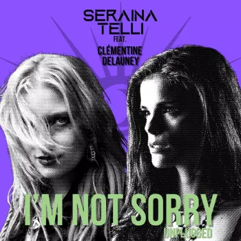 I'm Not Sorry  Feat.clémentine Delauney