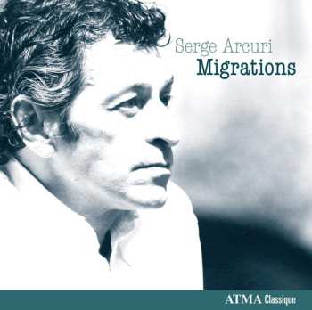 Album Serge Arcuri: Migrations