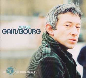 Album Serge Gainsbourg: Les 50 Plus Belles Chansons