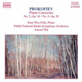 Sergei Prokofiev: Piano Concertos No.2, Op.16 - No.5, Op.55