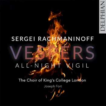 Sergei Vasilyevich Rachmaninoff: Vespers - All-Night Vigil