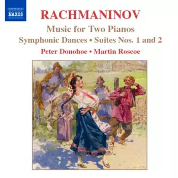 Music for Two Pianos, Symphonic Dances, Suites Nos. 1 and 2