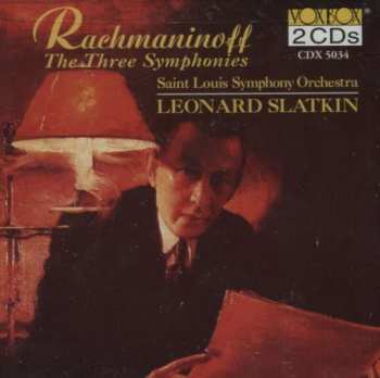 Album Sergei Vasilyevich Rachmaninoff: Rachmaninoff: The Three Symphonies (Complete Works For Orchestra Vol. II)