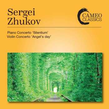 CD Сергей Жуков: Piano Concerto 'Silentium'; Violin Concerto 'Angel's Day' 403486