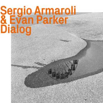 Album Evan Parker: Sergio Armaroli & Evan Parker Dialog