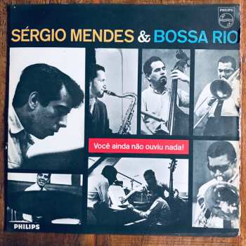 Album Sérgio Mendes: Você Ainda Não Ouviu Nada!