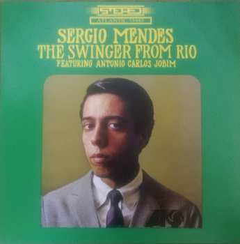 LP Sérgio Mendes: The Swinger From Rio 606836