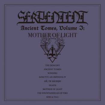 2LP Serpentent: Ancient Tomes, Volume I: Mother Of Light DLX 596064