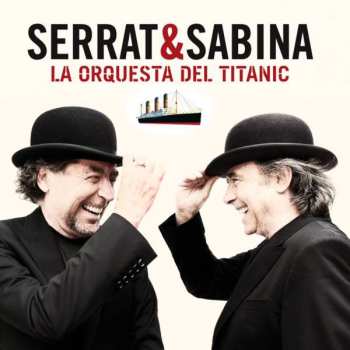 Album Joaquín Sabina: La Orquesta Del Titanic