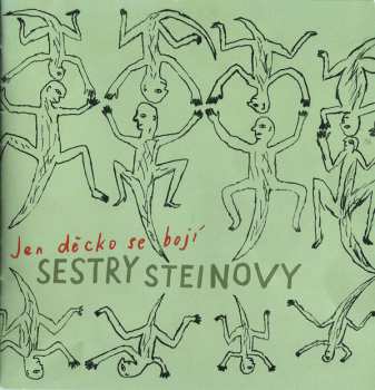 CD Sestry Steinovy: Jen Děcko Se Bojí 18568