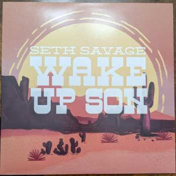 Album Seth Savage: Wake Up Son