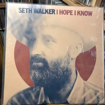 Album Seth Walker: I Hope I Know