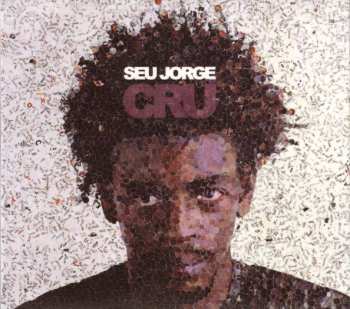 Album Seu Jorge: Cru