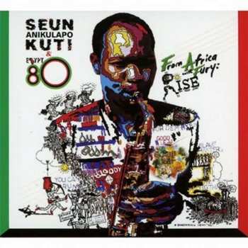 Seun Kuti + Egypt 80: From Africa With Fury: Rise