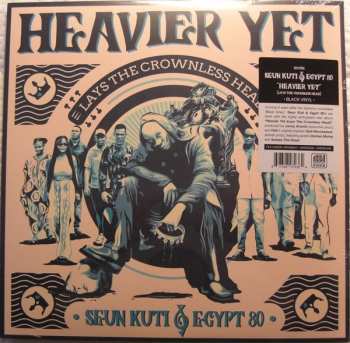 Album Seun Kuti + Egypt 80: Heavier Yet (Lays The Crownless Head)