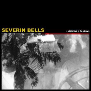 LP Severin Bells: A Brighter Side To The Unknown CLR | LTD 557043