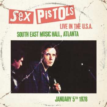 Sex Pistols: Live in the U.S.A. 1978 - Atlanta