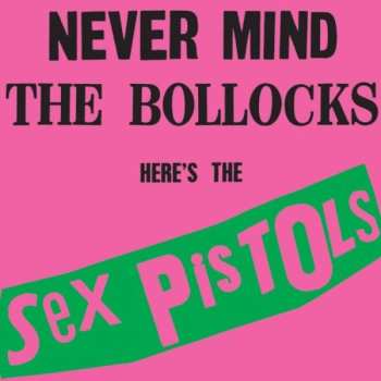 LP Sex Pistols: Never Mind The Bollocks Here's The Sex Pistols 647235