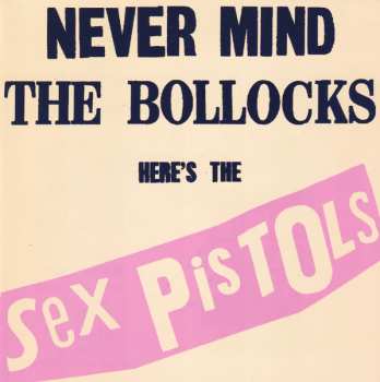 2CD Sex Pistols: Never Mind The Bollocks Here's The Sex Pistols / Spunk 622178