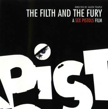 Sex Pistols: The Filth And The Fury - A Sex Pistols Film