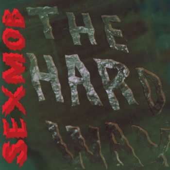 Album Sexmob: Hard Way