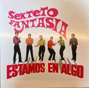 Album Sexteto Fantasia: Estamos En Algo