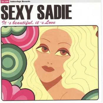 Album Sexy Sadie: It's Beautiful, It's Love